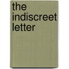 The Indiscreet Letter by Eleanor Hallowell Abbott