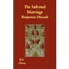 The Infernal Marriage door Right Benjamin Disraeli