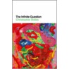 The Infinite Question door Christopher Bollas