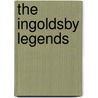 The Ingoldsby Legends by Thomas Ingoldsby