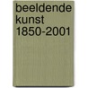 Beeldende kunst 1850-2001