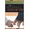 The Intimacy Cover-Up by P. Roger Hillerstrom