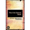 The Irish Sketch Book door William Makepeace Thackeray