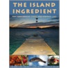 The Island Ingredient by Toby Tobin-Dougan