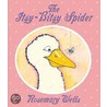 The Itsy Bitsy Spider door Rosemary Wells
