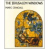 The Jerusalem Windows door Jean Leymarie