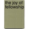 The Joy of Fellowship door J. Dwight Pentecost