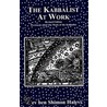 The Kabbalist At Work by Z'ev ben Shimon Halevi