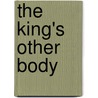 The King's Other Body door Theresa Earenfight