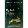 The Lady And The Hare by Pauline Stainer