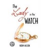 The Lady In The Watch by Norm Wilson