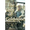 The Lady Of Goldstone door Charlie Staump