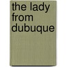 The Lady from Dubuque by Edward Albee