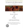 The Last Gift Of Time door Carolyn Helibrum