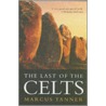 The Last of the Celts door Michael Tanner