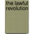 The Lawful Revolution