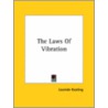 The Laws Of Vibration door Leonide Keating
