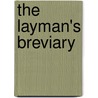 The Layman's Breviary door Leopold Schefer