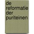 De Reformatie der Puriteinen