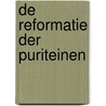 De Reformatie der Puriteinen