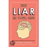 The Liar In Your Life door Robert Feldman