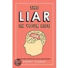 The Liar In Your Life by Robert Feldman