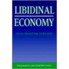 The Libidinal Economy door Jean-François Lyotard