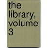 The Library, Volume 3 door Onbekend