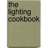 The Lighting Cookbook door Jenni Bidner