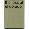 The Loss Of El Dorado by V-S. Naipaul