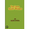 The Loud Slient Women door Mabu Nteta