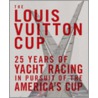 The Louis Vuitton Cup door Francois Chevalier