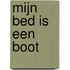 Mijn bed is een boot