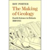 The Making of Geology door Roy Porter