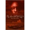 The Man Who Was Loved by Kay MacCauley