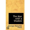 The Man With A Shadow door George Manville Fenn