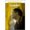 The Manager As Leader by Michael L. Venn