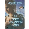 The Many-Colored Land by Julian May