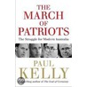 The March Of Patriots door Paul Kelly