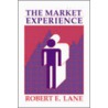 The Market Experience door Robert E. Lane