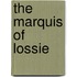 The Marquis Of Lossie