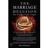 The Marriage Delusion door Mike Buchanan