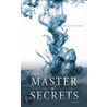 The Master of Secrets door D.S. Lliteras