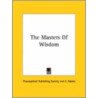 The Masters Of Wisdom door Publish Theosophical Publishing Society