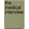 The Medical Interview by Steven Cohen-Cole