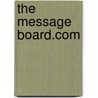 The Message Board.Com door Marilyn J. Corliss