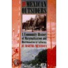 The Mexican Outsiders by Martha Menchaca