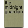 The Midnight Guardian door Sarah Jane Stratford