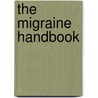 The Migraine Handbook door The British Migraine Association