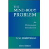 The Mind-Body Problem by D.M. Armstrong